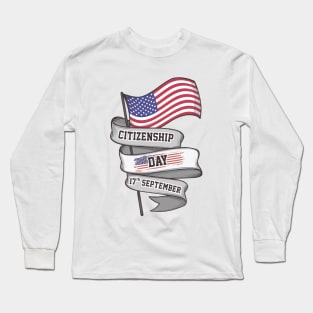Citizenship day Long Sleeve T-Shirt